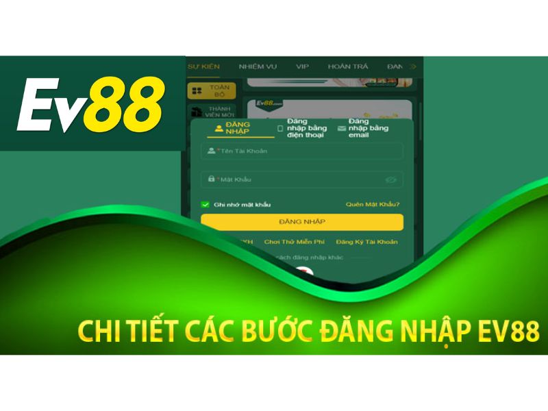 Quy Trình Đăng Nhập EV88 Đơn Giản