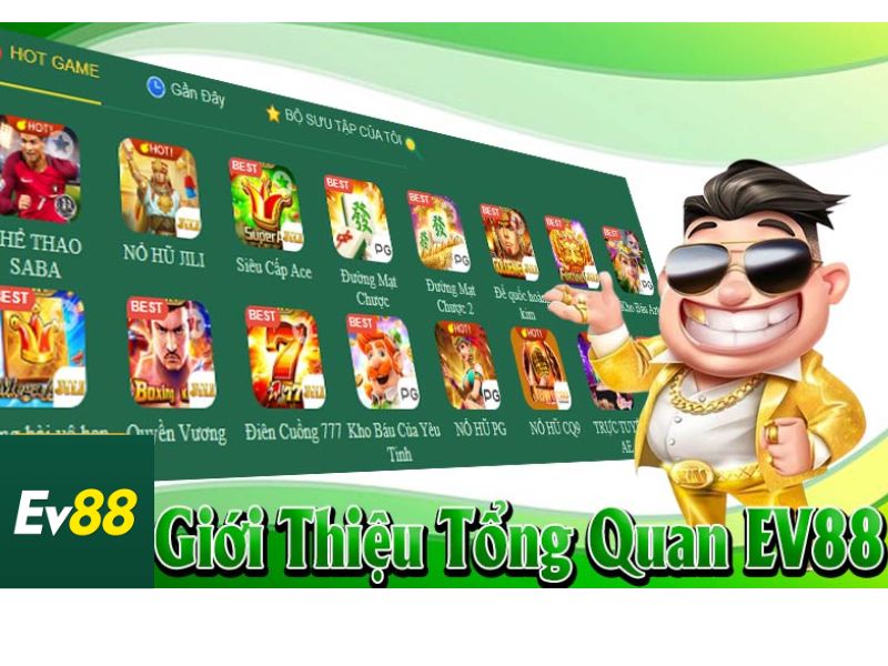 Giới thiệu EV88 - Nhà cái uy tín và được yêu thích tại Việt Nam